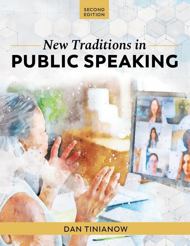 New Traditions in Public Speaking, Second Edition, by Dan Tinianow