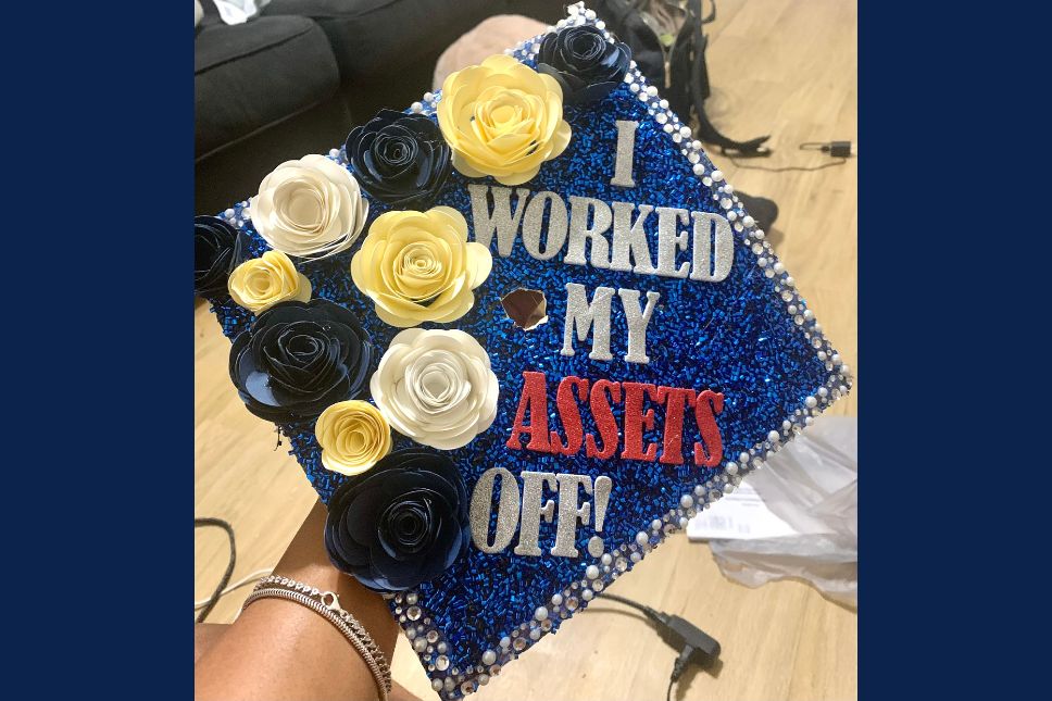 worked assets off grad cap