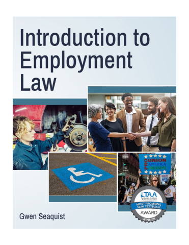 Introduction to Employment Law, 1st Edition by Gwen Seaquist